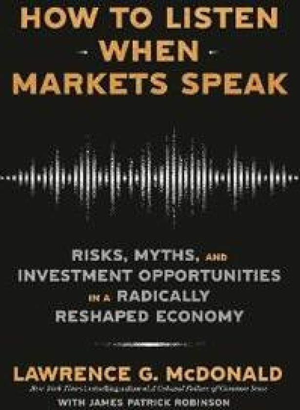 How to Listen When Markets Speak