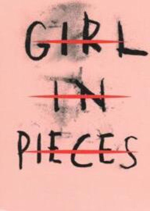 Kathleen Glasgow Three-Book Boxed Set: Girl in Pieces; How to Make Friends with the Dark; You'd Be Home Now