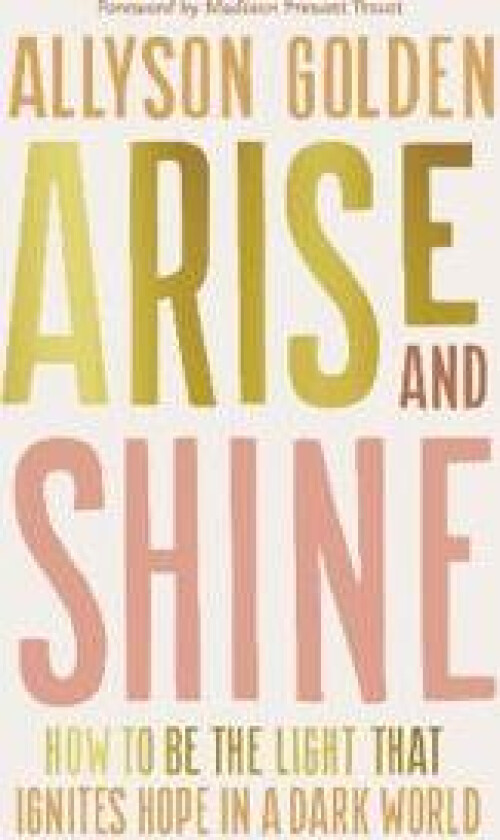 Arise and Shine