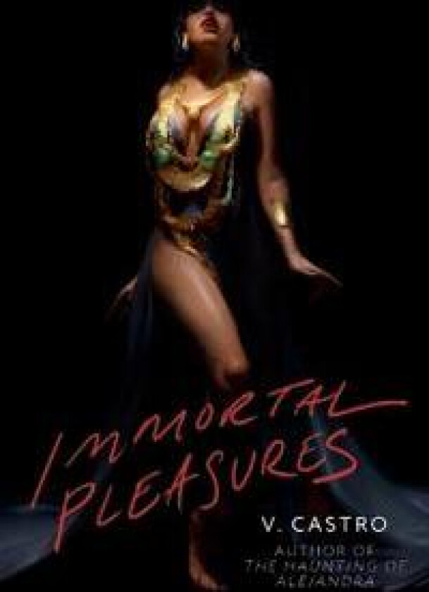 Immortal Pleasures