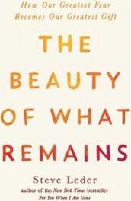 The Beauty Of What Remains