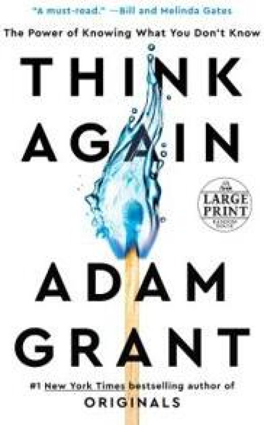 Think Again: The Power of Knowing What You Don't Know