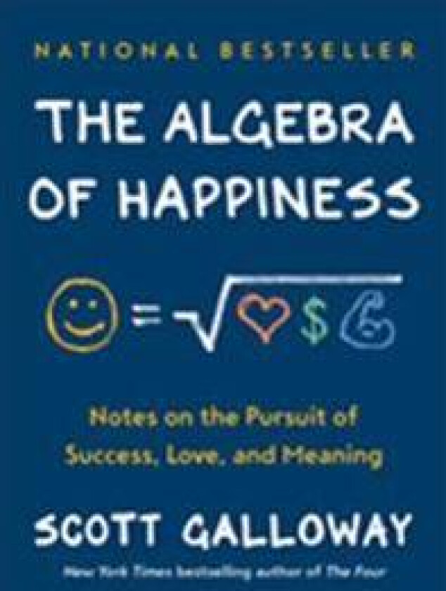 The Algebra of Happiness: Notes on the Pursuit of Success, Love, and Meaning