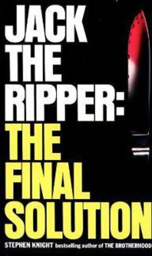 Jack the Ripper: the Final Solution