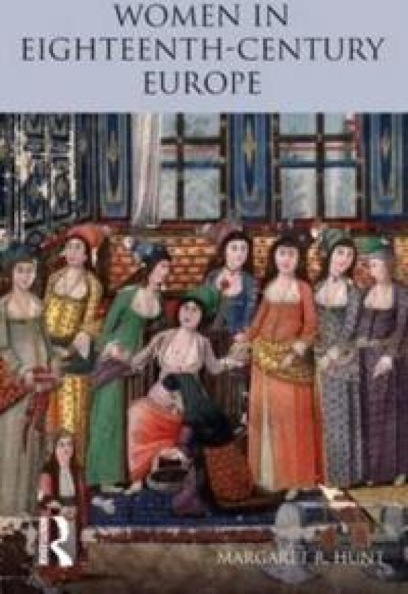Women in Eighteenth Century Europe