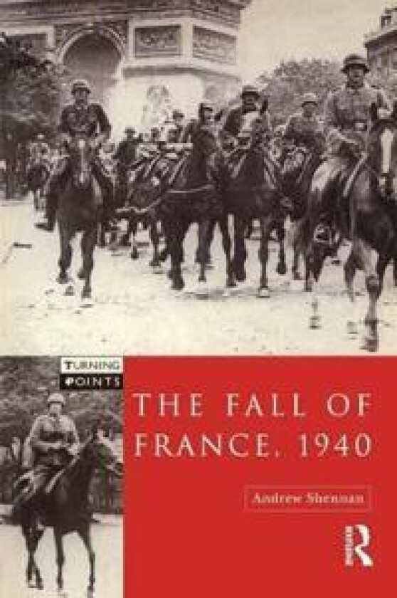 The Fall of France 1940