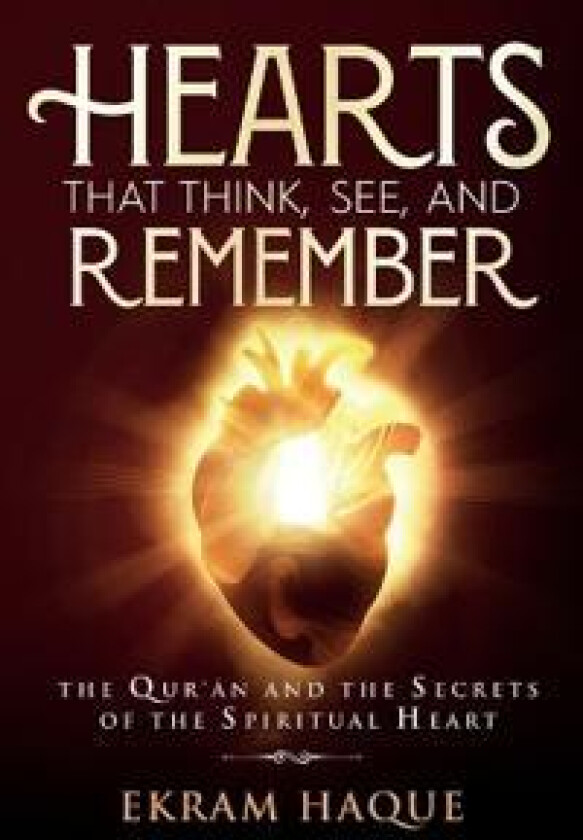 Hearts That Think, See, and Remember