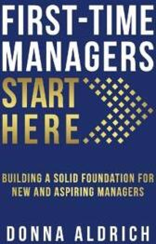 First-Time Managers Start Here