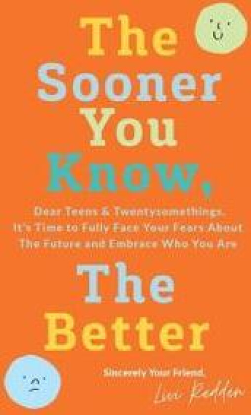 The Sooner You Know, The Better