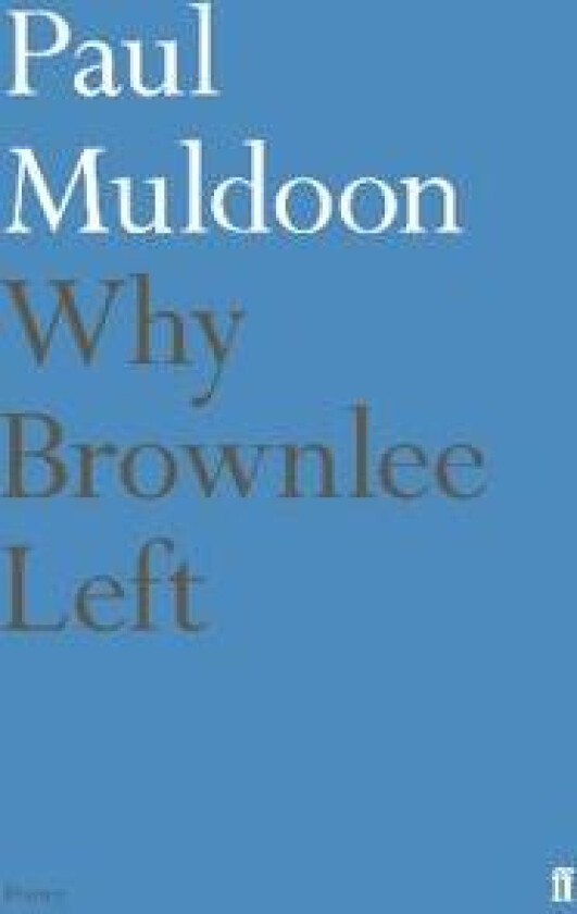 Why Brownlee Left