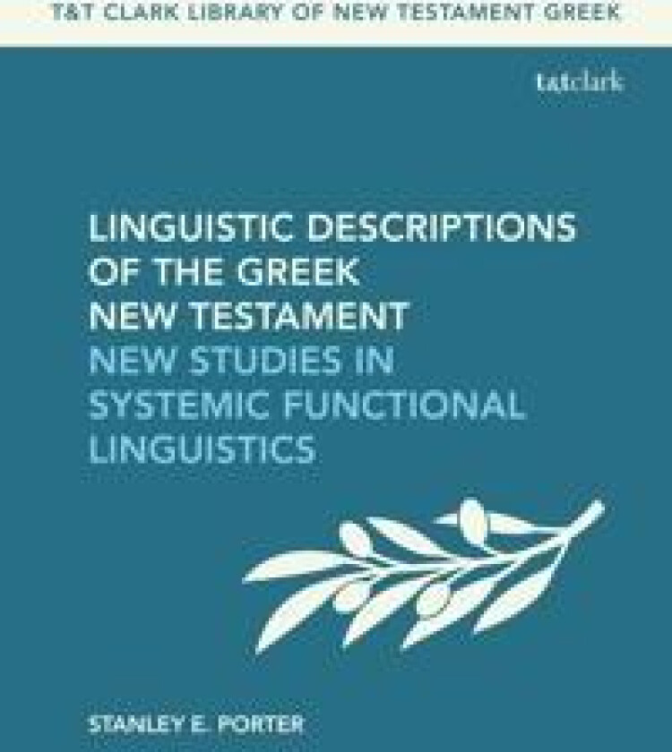 Linguistic Descriptions of the Greek New Testament