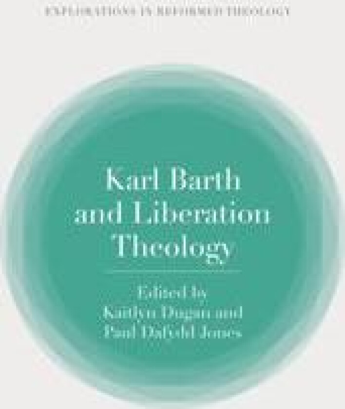 Karl Barth and Liberation Theology
