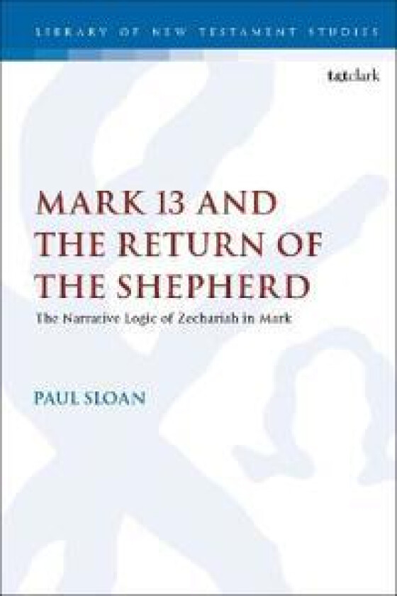 Mark 13 and the Return of the Shepherd
