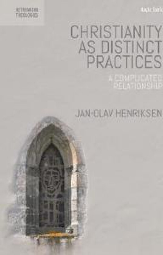 Christianity as Distinct Practices