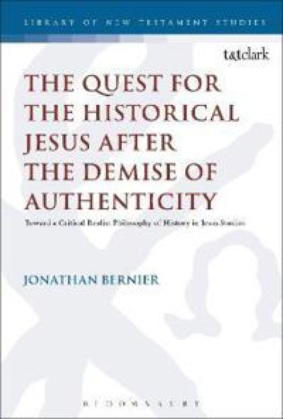 The Quest for the Historical Jesus after the Demise of Authenticity