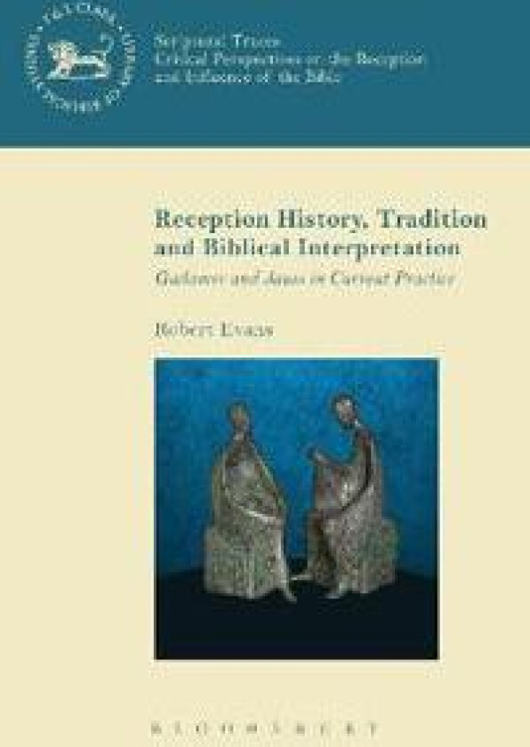 Reception History, Tradition and Biblical Interpretation