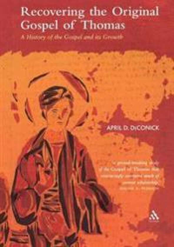 Recovering the Original Gospel of Thomas