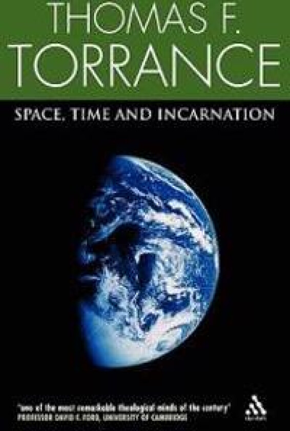 Space, Time and Incarnation