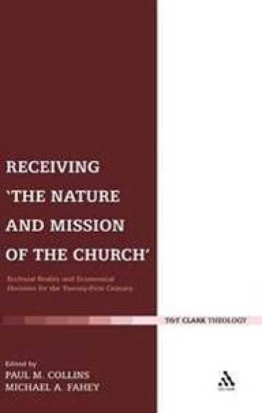 Receiving 'The Nature and Mission of the Church'