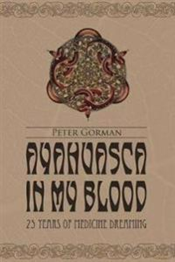 Ayahuasca in My Blood