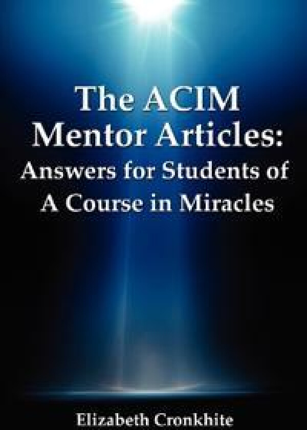The ACIM Mentor Articles