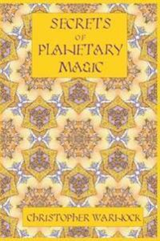 Secrets of Planetary Magic 3rd Edition