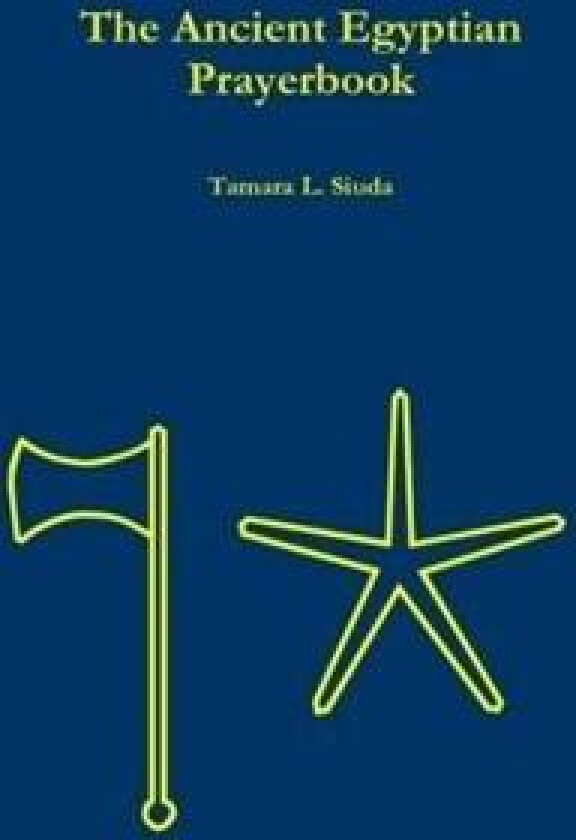 The Ancient Egyptian Prayerbook (Hardcover Edition)