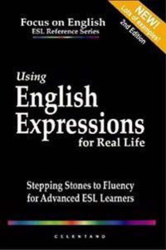 Using English Expressions for Real Life: A Guide for Advanced ESL Learners