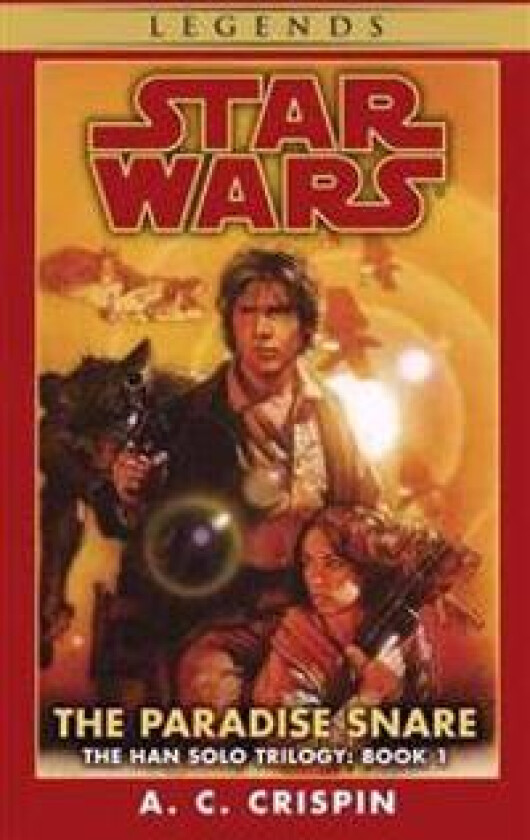 The Paradise Snare: Star Wars Legends (The Han Solo Trilogy)