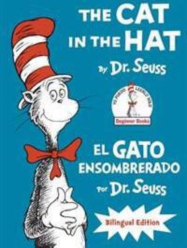 The Cat in the Hat/El Gato Ensombrerado (Bilingual English-Spanish Edition)