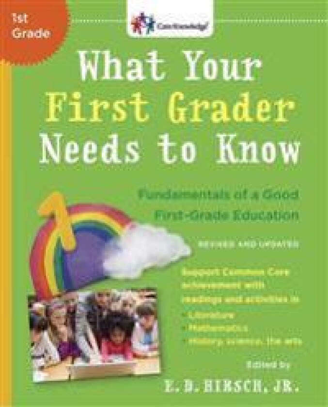 What Your First Grader Needs To Know (Revised And Updated)