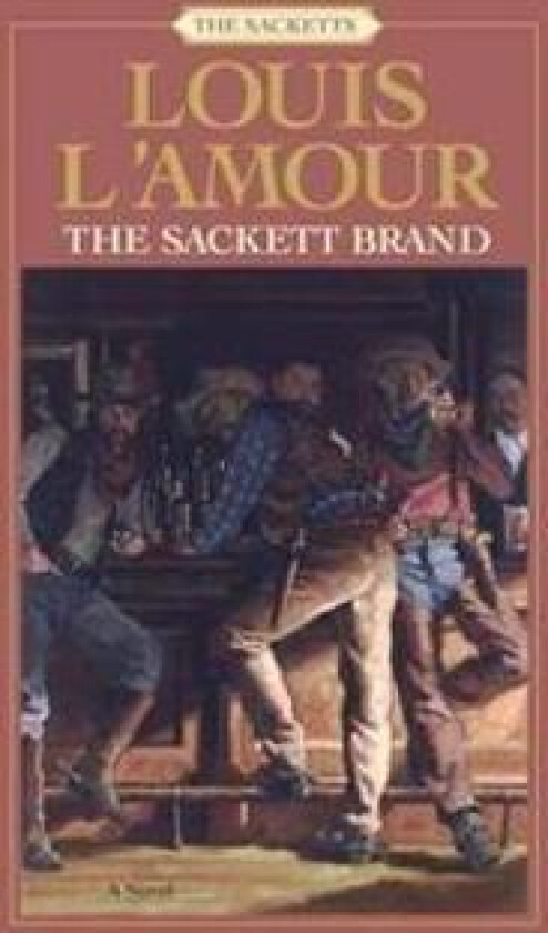 The Sackett Brand: The Sacketts