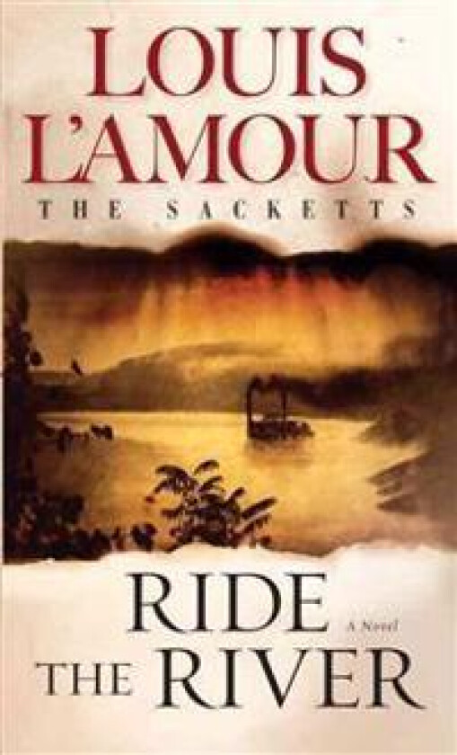 Ride the River: The Sacketts