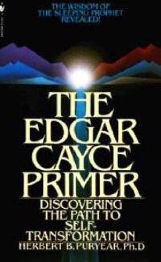 The Edgar Cayce Primer