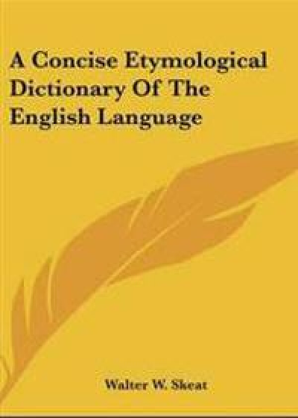A Concise Etymological Dictionary of the English Language