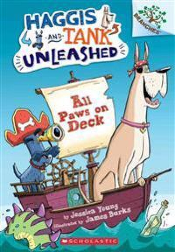 All Paws on Deck: A Branches Book (Haggis and Tank Unleashed #1): Volume 1