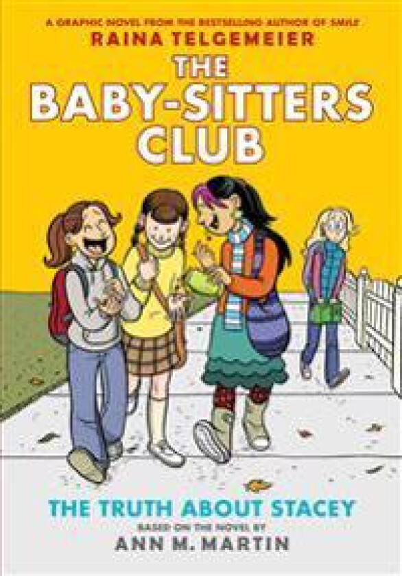 The Truth about Stacey: A Graphic Novel (the Baby-Sitters Club #2): Volume 2