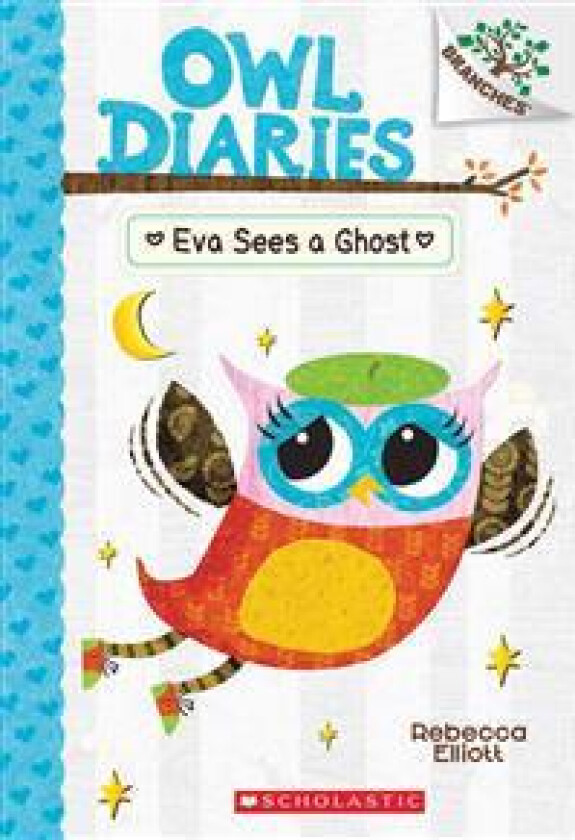Eva Sees a Ghost: A Branches Book (Owl Diaries #2): Volume 2