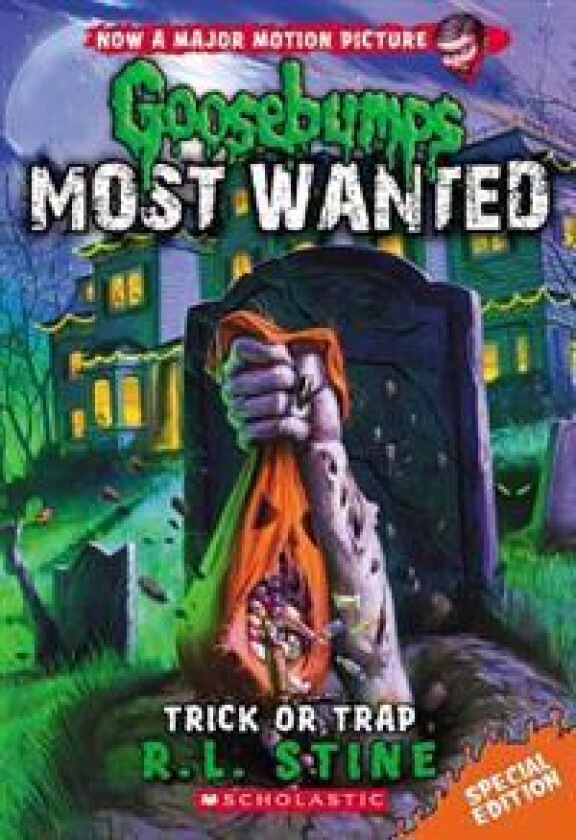 Trick or Trap (Goosebumps Most Wanted: Special Edition #3): Volume 3