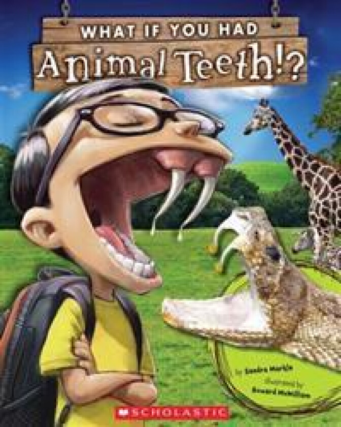 WHAT IF YOU HAD ANIMAL TEETH