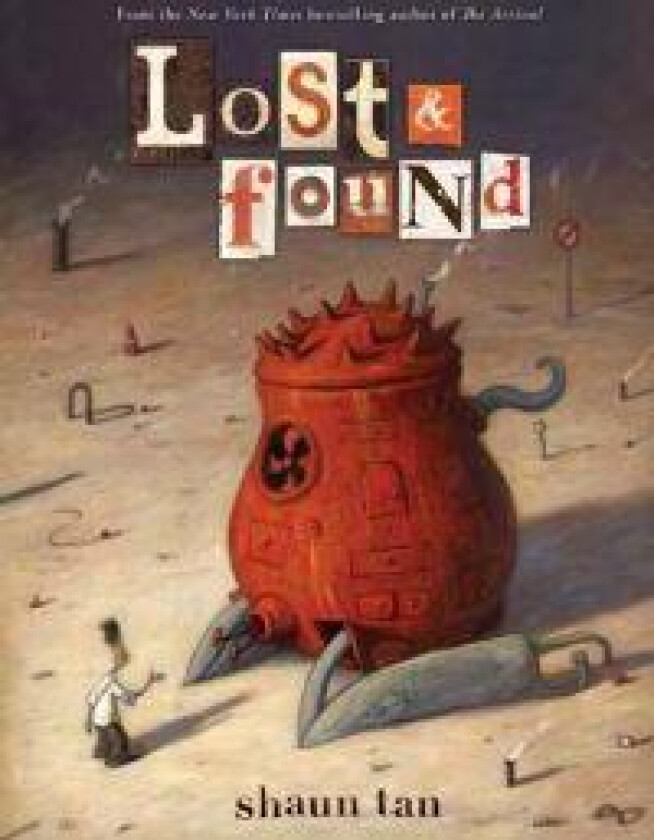 Lost & Found: Three by Shaun Tan