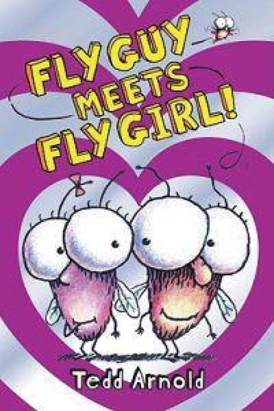 Fly Guy Meets Fly Girl! (Fly Guy #8): Volume 8