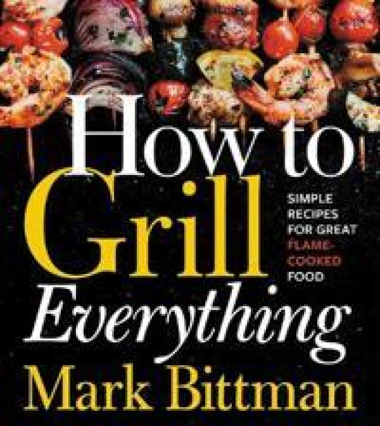 How To Grill Everything