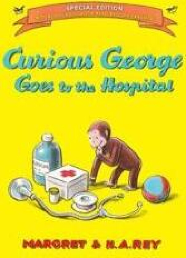 Curious George Goes to the Hospital (Special Edition)