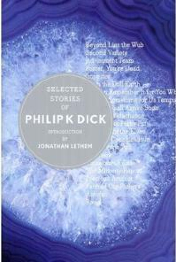 SELECTED STORIES OF PHILIP K DICK