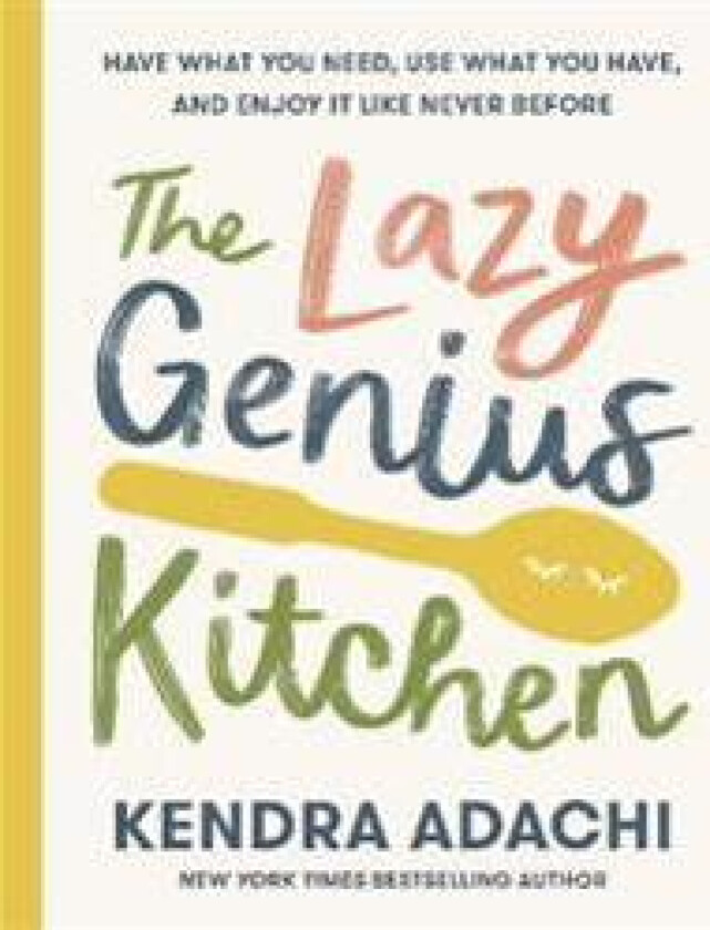 The Lazy Genius Kitchen