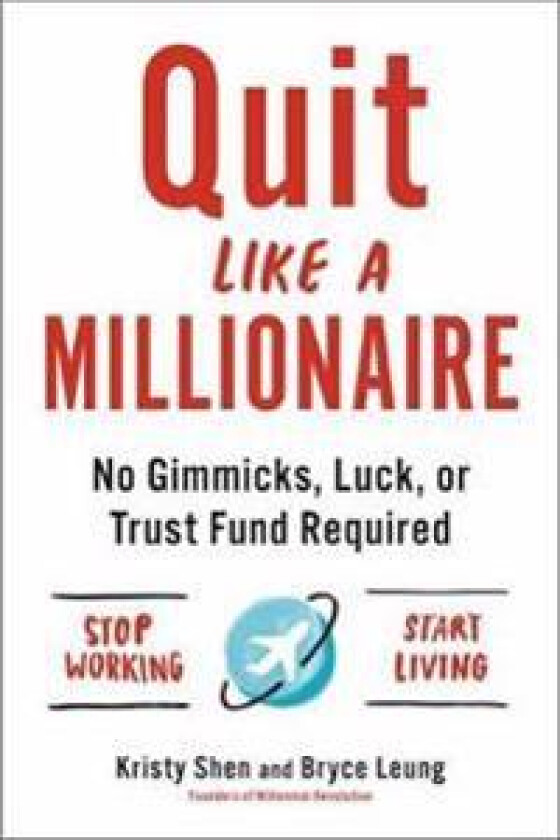 Quit Like a Millionaire