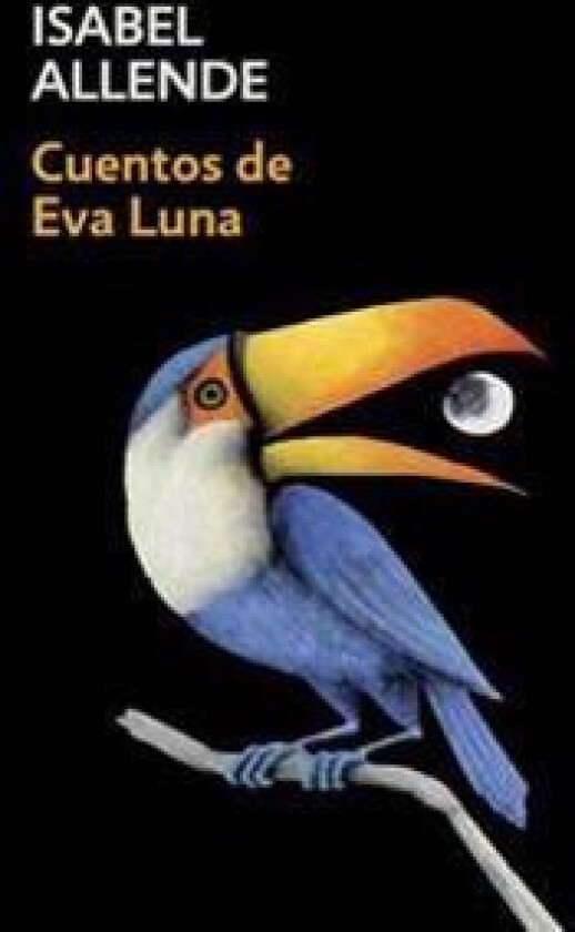 Cuentos de Eva Luna / The Stories of Eva Luna: Spanish-Language Edition of the Stories of Eva Luna
