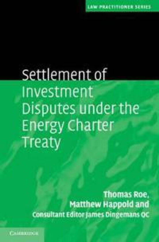 Settlement of Investment Disputes under the Energy Charter Treaty