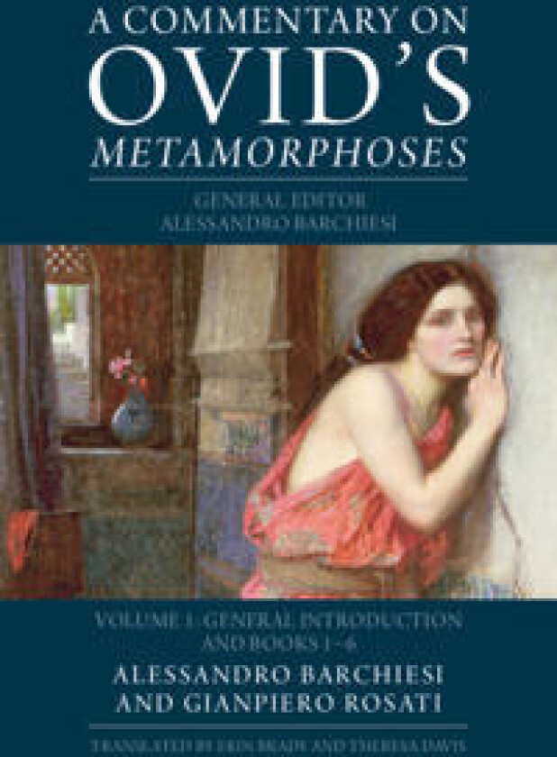 A Commentary on Ovid's Metamorphoses: Volume 1, General Introduction and Books 1-6